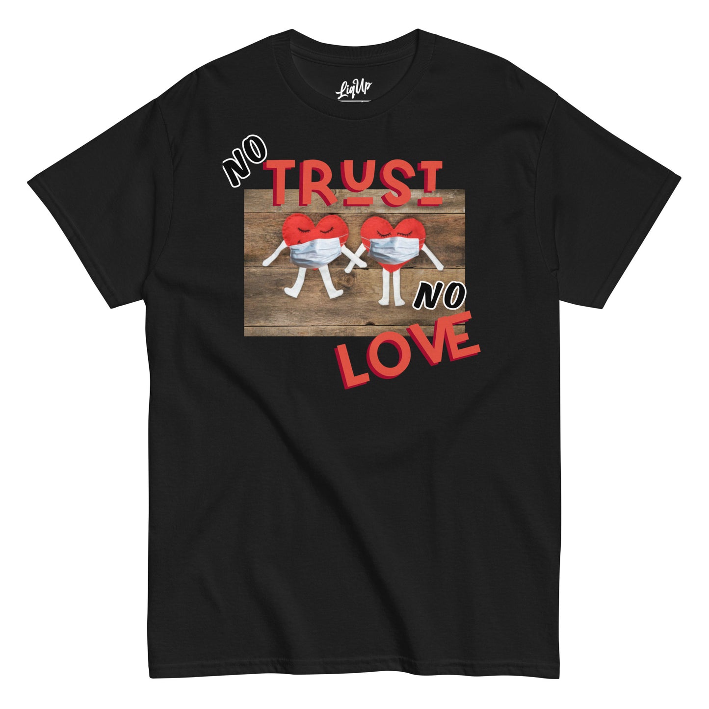 EnTRAPrenaire$ Cla$$ic Tee (No Trust No Love)
