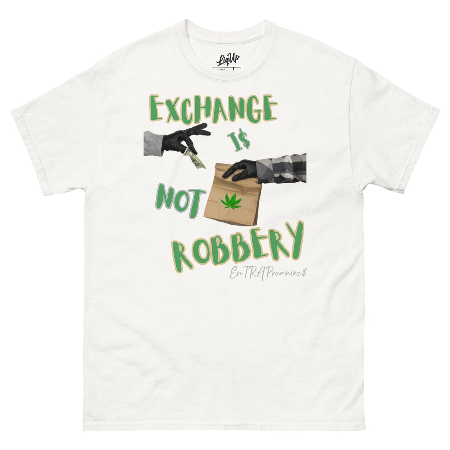 EnTRAPrenaire$ Cla$$ic Tee (Barter)
